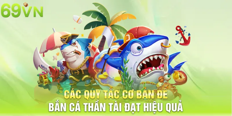 cac quy tac co ban de ban ca than tai dat hieu qua 6 11zon Các quy tắc cơ bản để bắn cá thần tài đạt hiệu quả